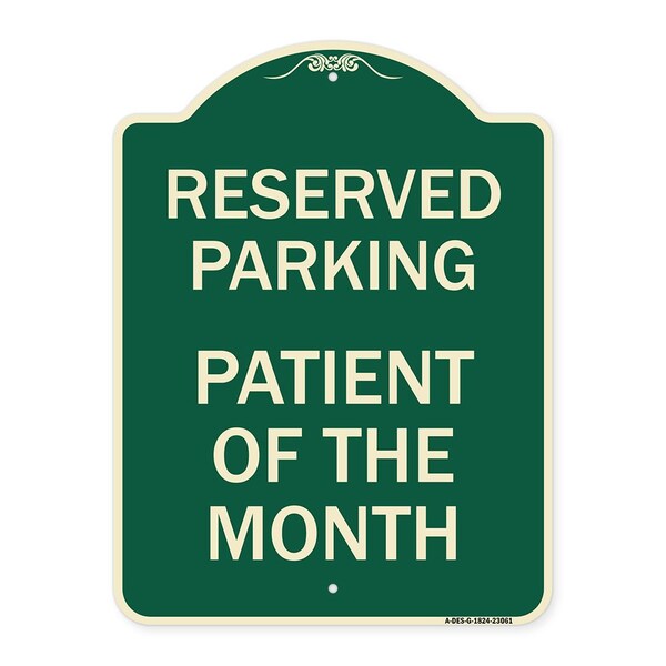 Reserved Parking Patient of Month Heavy-Gauge Aluminum Architectural Sign, 24" x 18", G-1824-23061